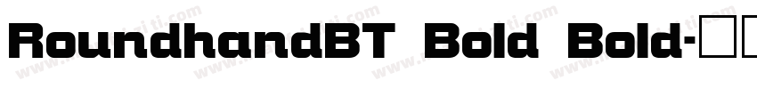 RoundhandBT Bold Bold字体转换